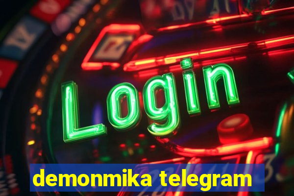 demonmika telegram